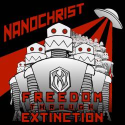 Nanochrist : Freedom Through Extinction